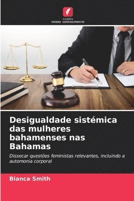 bokomslag Desigualdade sistémica das mulheres bahamenses nas Bahamas