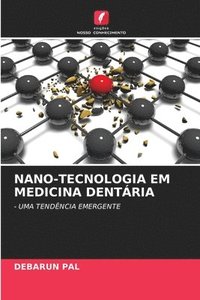 bokomslag NANO-TECNOLOGIA EM MEDICINA DENTÁRIA