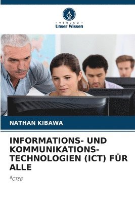 Nathan Kibawa - Informations- Und Kommunikations-Technologien (Ict) Für Alle, Häftad