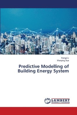 Predictive Modelling of Building Energy System 1