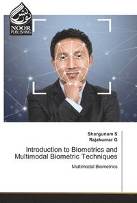 bokomslag Introduction to Biometrics and Multimodal Biometric Techniques