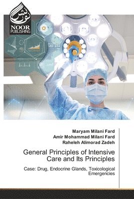 General Principles of Intensive Care and Its Principles 1