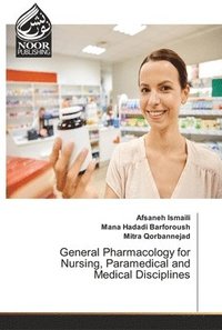 bokomslag General Pharmacology for Nursing, Paramedical and Medical Disciplines