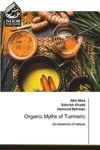 bokomslag Organic Myths of Turmeric