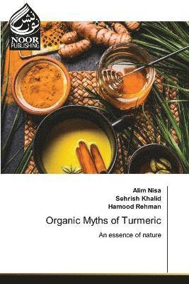 Organic Myths of Turmeric 1