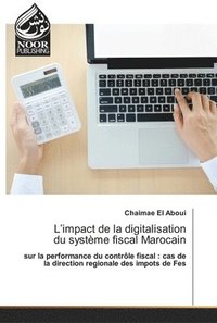 bokomslag L'impact de la digitalisation du systme fiscal Marocain