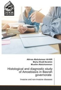 bokomslag Histological and diagnostic study of Amoebiasis in Basrah governorate