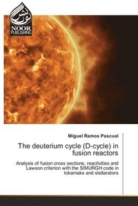 bokomslag The deuterium cycle (D-cycle) in fusion reactors