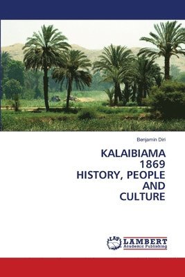 Kalaibiama 1869 History, People and Culture 1