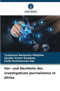 bokomslag Vor- und Nachteile des investigativen Journalismus in Afrika