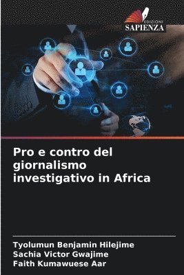 Pro e contro del giornalismo investigativo in Africa 1