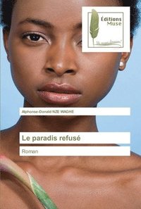 bokomslag Le paradis refus