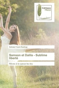 bokomslag Samson et Dalila - Sublime libert