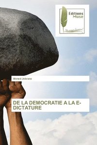 bokomslag de la Democratie a la E-Dictature