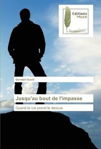 bokomslag Jusqu'au bout de l'impasse