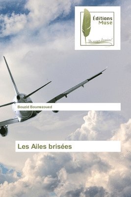 Les Ailes brises 1