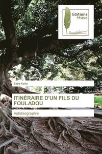 bokomslag Itinraire d'Un Fils Du Fouladou