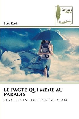 Le Pacte Qui Mene Au Paradis 1