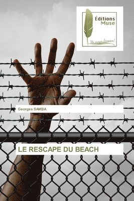 bokomslag Le Rescape Du Beach