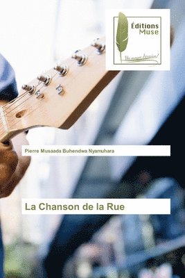 bokomslag La Chanson de la Rue