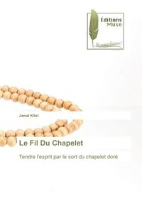 bokomslag Le Fil Du Chapelet