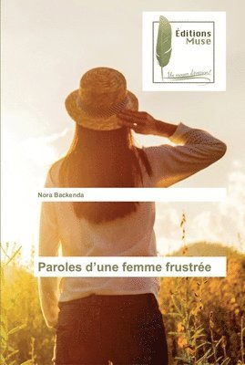 Paroles d'une femme frustre 1