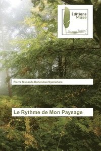 bokomslag Le Rythme de Mon Paysage