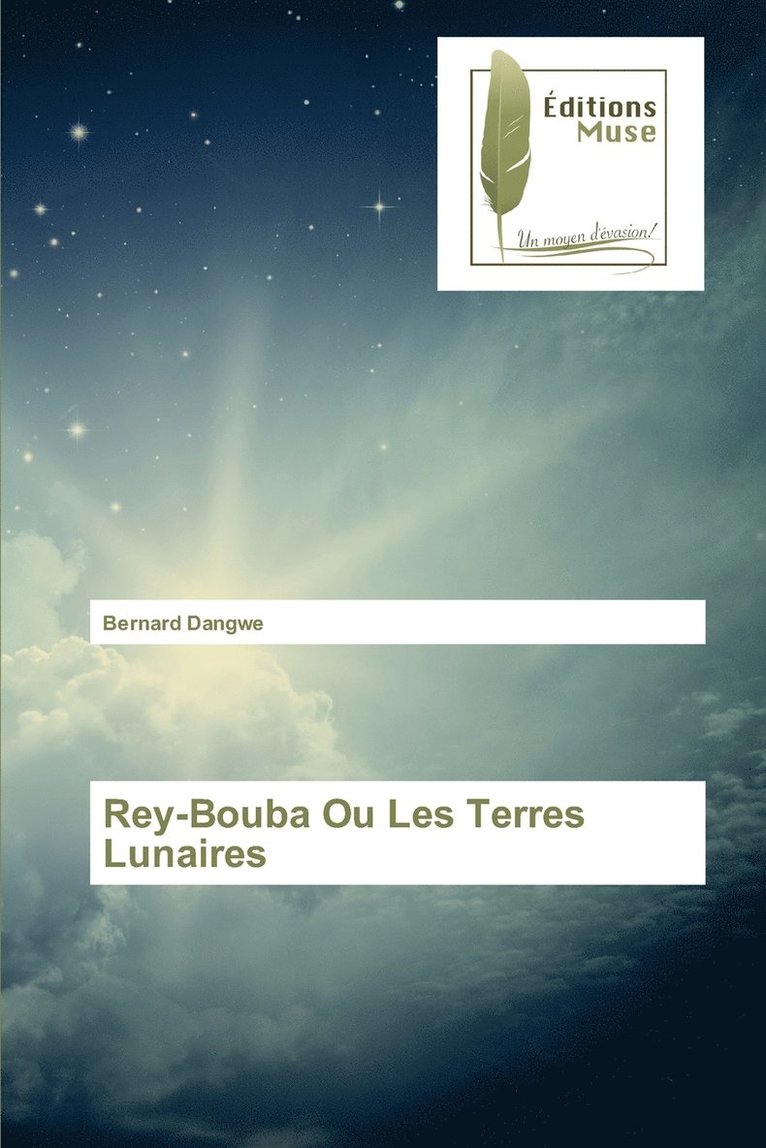 Rey-Bouba Ou Les Terres Lunaires 1