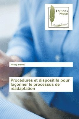 bokomslag Procdures et dispositifs pour faonner le processus de radaptation