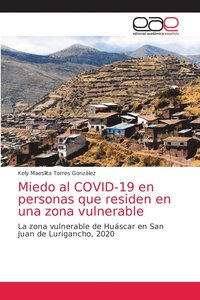 bokomslag Miedo al COVID-19 en personas que residen en una zona vulnerable