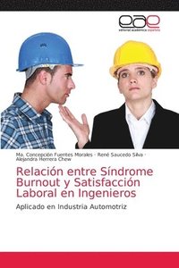 bokomslag Relacin entre Sndrome Burnout y Satisfaccin Laboral en Ingenieros