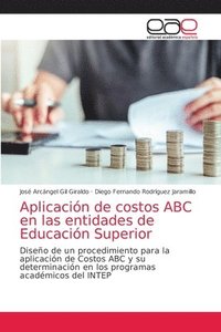 bokomslag Aplicacin de costos ABC en las entidades de Educacin Superior