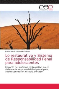 bokomslag Lo restaurativo y Sistema de Responsabilidad Penal para adolescentes