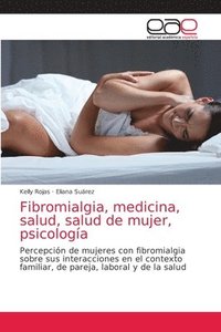 bokomslag Fibromialgia, medicina, salud, salud de mujer, psicología