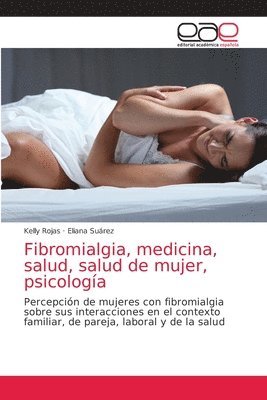 bokomslag Fibromialgia, medicina, salud, salud de mujer, psicología