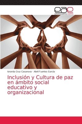 Inclusin y Cultura de paz en mbito social educativo y organizacional 1