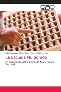 bokomslag La Escuela Multigrado