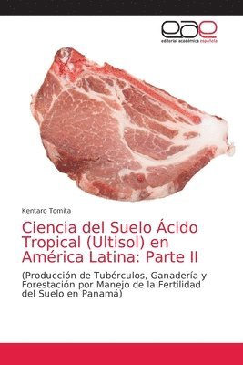 Ciencia del Suelo cido Tropical (Ultisol) en Amrica Latina 1