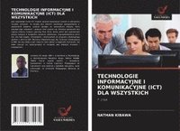 bokomslag TECHNOLOGIE INFORMACYJNE I KOMUNIKACYJNE (ICT) DLA WSZYSTKICH