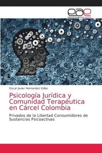 bokomslag Psicologa Jurdica y Comunidad Teraputica en Crcel Colombia