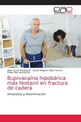bokomslag Bupivacana hipobrica ms fentanil en fractura de cadera
