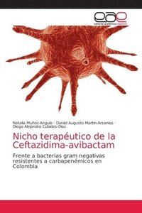 bokomslag Nicho teraputico de la Ceftazidima-avibactam