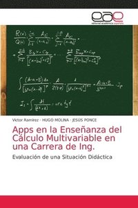 bokomslag Apps en la Ensenanza del Calculo Multivariable en una Carrera de Ing.