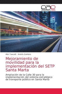 bokomslag Mejoramiento de movilidad para la implementacin del SETP Santa Marta