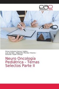 bokomslag Neuro Oncologa Peditrica - Temas Selectos Parte II