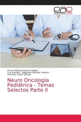 Neuro Oncologa Peditrica - Temas Selectos Parte II 1