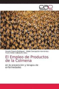 bokomslag El Empleo de Productos de la Colmena