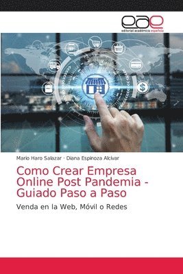 Como Crear Empresa Online Post Pandemia - Guiado Paso a Paso 1