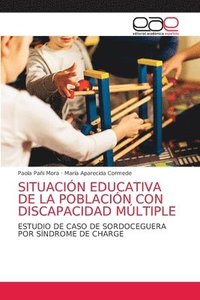 bokomslag Situacin Educativa de la Poblacin Con Discapacidad Mltiple