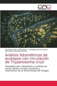 bokomslag Anlisis fotomtricos de ecotopos con circulacin de Trypanosoma cruzi